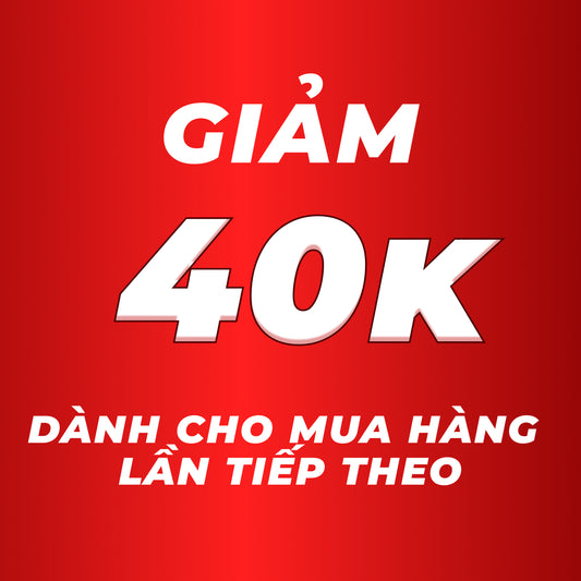 Giảm 40k cho lần sau mua hàng
