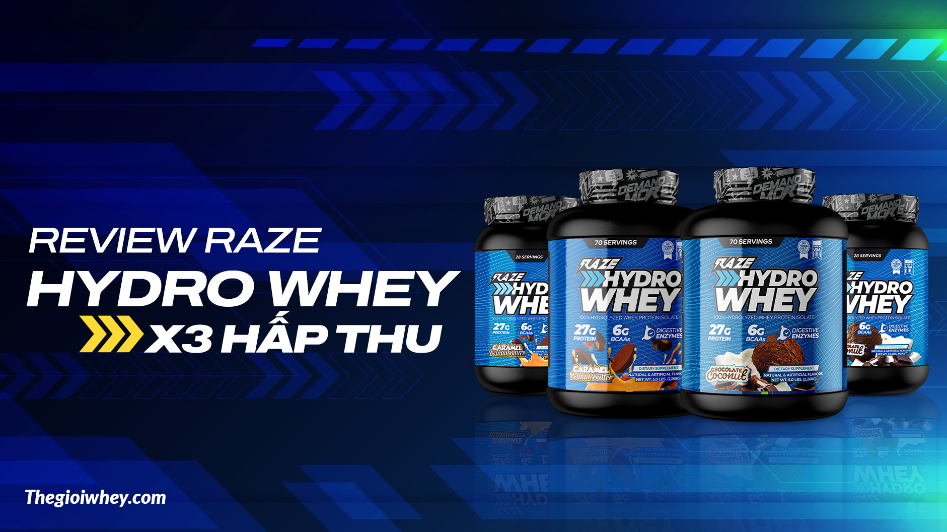 REVIEW RAZE HYDRO WHEY - X3 HẤP THU– Thế Giới Whey